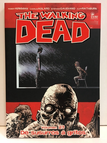 The Walking Dead Volumen 23 De Susurros A Gritos - Robert Ki