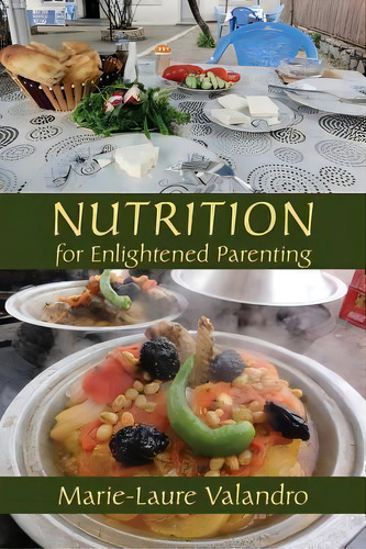 Nutrition For Enlightened Parenting, De Marie-laure Valandro. Editorial Steinerbooks Inc, Tapa Blanda En Inglés