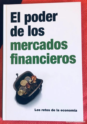 El Poder De Los Mercados Financieros Retos De Economia Rba