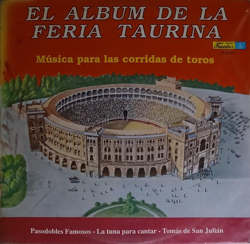 El Álbum De La Feria Taurina - Música Para Las Corridas