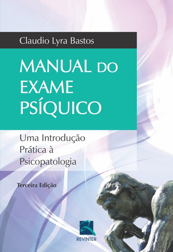 Manual do Exame Psiquico, de Bastos, Claudio Lyra. Editora Thieme Revinter Publicações Ltda, capa mole em português, 2011