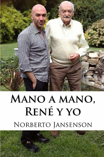 Libro Mano A Mano, René Y Yo: Las Enseñanzas Del Mejor  Lbm3