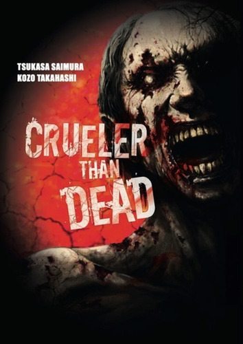 Crueler Than Dead 01 - Saimura, Takahashi