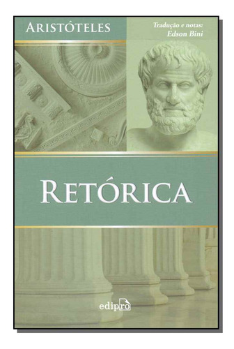 Retórica, De Aristóteles. Filosofia, Vol. Aristóteles. Editorial Edipro, Tapa Mole, Edición Filósofos En Português, 20
