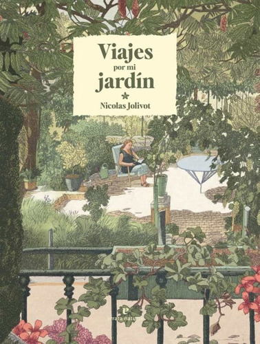 Viajes Por Mi Jardin, De Jolivot Nicolas. Editorial Errata Naturae, Tapa Dura En Español, 2023