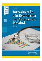 Comprar Introduccion A La Estadistica En Ciencias De La Salud (3 Ed