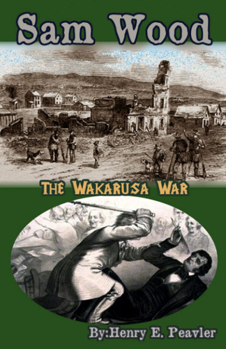 Libro: En Ingles Sam Wood The Wakarusa War