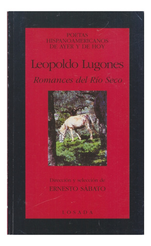 Romances Del Río Seco. Leopoldo Lugones. Centro/congreso