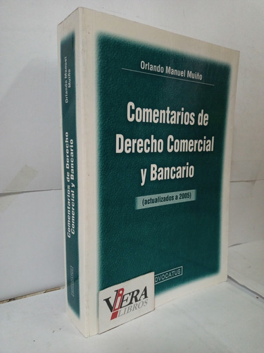 Comentarios De Derecho Comercial Y Bancario / Muiño Orlando