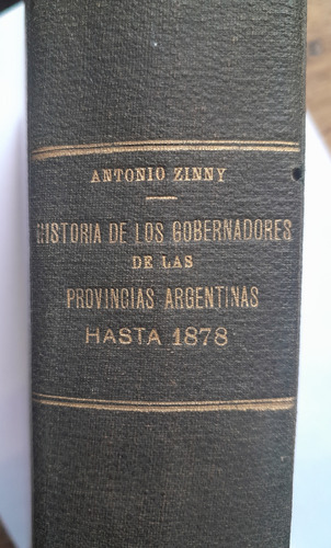 Historia De Los Gobernadores De Las Pcia Arg Tomo 2 Zinny D6