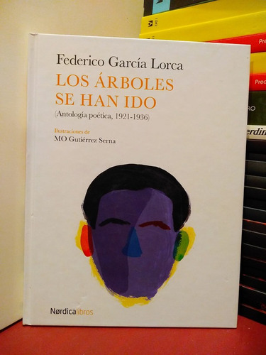 Los Árboles Se Han Ido - Federico García Lorca