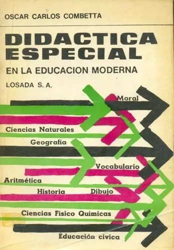 Didactica Especial En La Educación Moderna Combetta Carlos