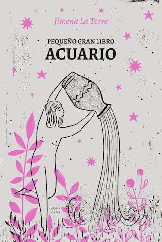 Pequeño Gran Libro: Acuario - Jimena La Torre - Grijalbo