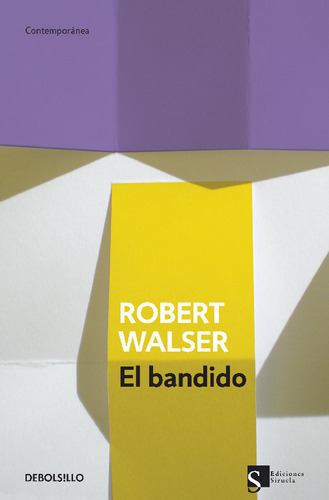 El Bandido, De Walser, Robert. Editorial Debolsillo, Tapa Blanda En Español