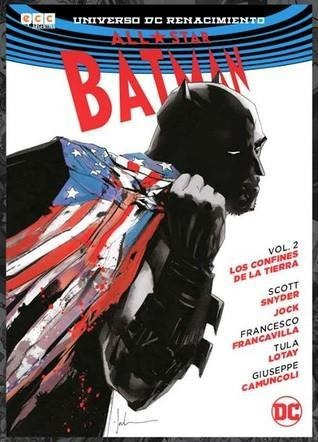 All Star Batman- Vol 2 Los Confines De La Tierra - Snyder, S