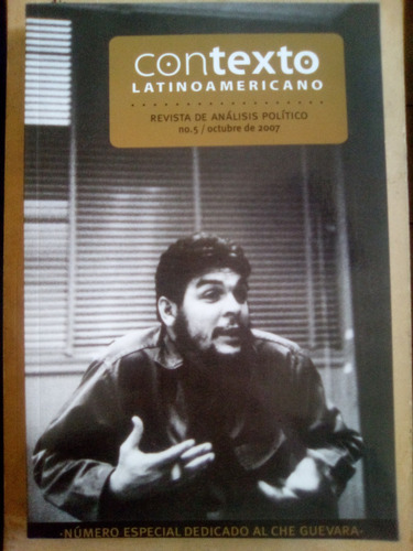 Revista Contexto Latinoamericano #5 Octubre 2007 Che Guevara