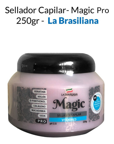 Sellador Capilar- Magic Pro 250gr - La Brasiliana