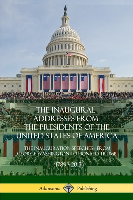 Libro The Inaugural Addresses From The Presidents Of The ...