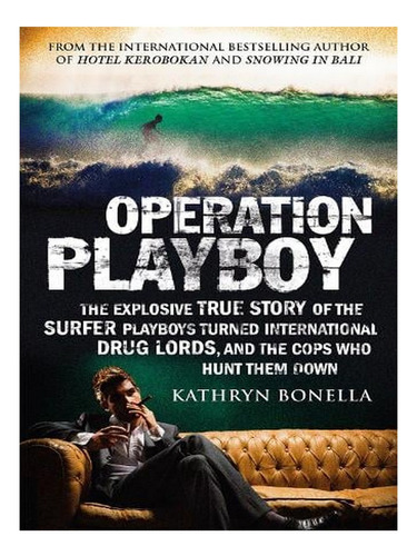 Operation Playboy: Playboy Surfers Turned Internationa. Ew05