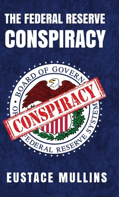 Libro The Federal Reserve Conspiracy Hardcover - Eustace ...