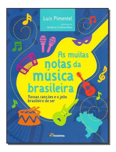 Muitas Notas Da Musica Brasileira, As