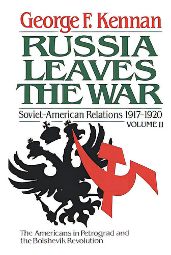 The Decision To Intervene: Soviet-american Relations, 1917-1920, De Kennan, George Frost. Editorial W W Norton & Co, Tapa Blanda En Inglés