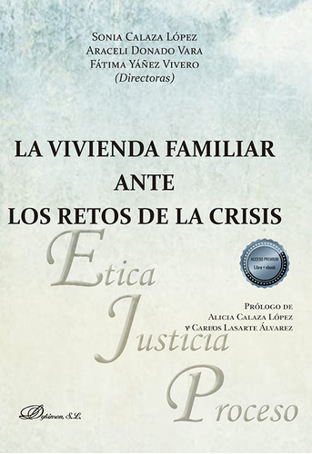 La Vivienda Familiar Ante Los Retos De La Crisis, De Aa.vv.. Editorial Dykinson, S.l., Tapa Blanda En Español