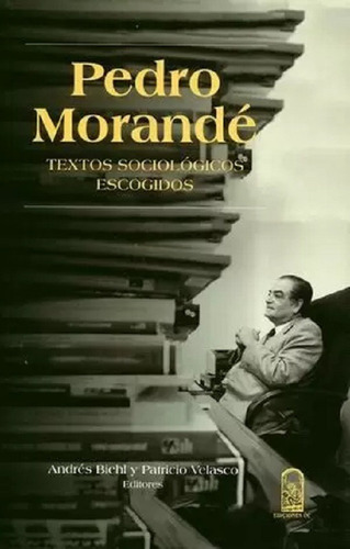Textos Sociologicos Escogidos / Pedro Morandé