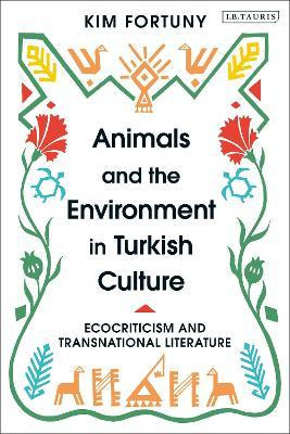 Libro Animals And The Environment In Turkish Culture : Ec...