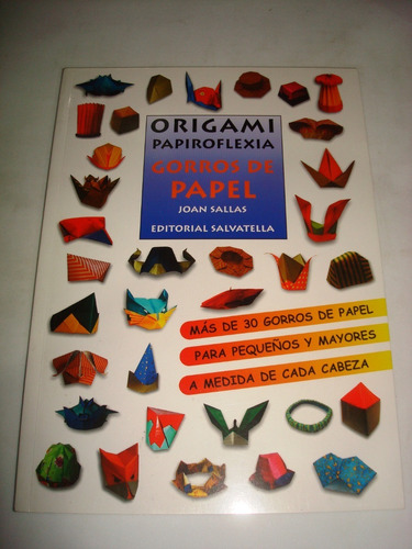 Origami Papiroflexia Gorros De Papel - Joan Sallas (c29)
