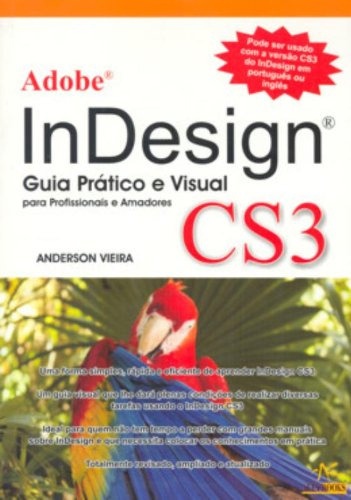 Adobe Indesign Cs3 Guia Prático E Visual: Em Portugues, De Anderson  Vieira. Adobe Editorial Alta Books, Tapa Dura, Edición 1 En Português, 2011