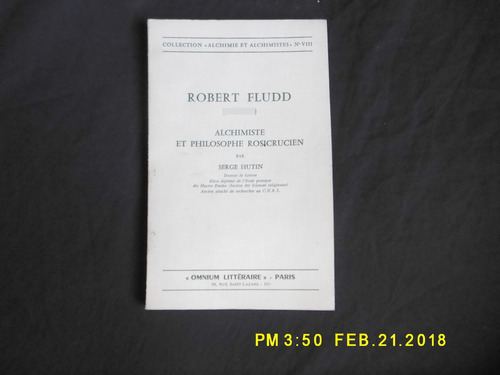 Robert Fludd (1574-1637) Alchimiste Et Philosophe Rosicrucie (Usado)