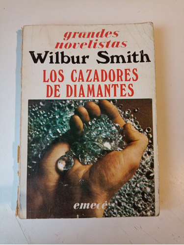 Los Cazadores De Diamantes Wilbur Smith 