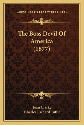 Libro The Boss Devil Of America (1877) - Clarke, Jean