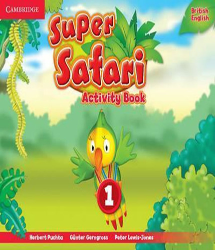 Super Safari 1   Activity Book: Super Safari 1   Activity Book, De Puchta, Hebert. Editora Cambridge, Capa Mole, Edição 1 Em Inglês