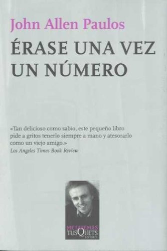 Érase Una Vez Un Número: La Lógica Matemática De Las Histori