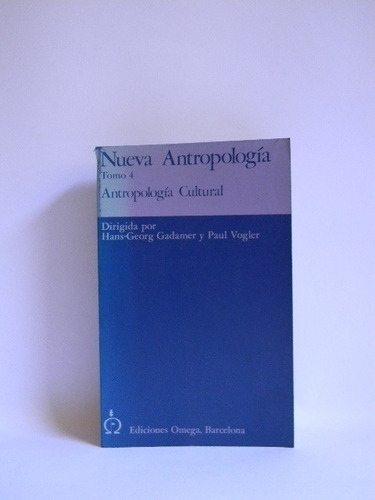 Antropología Cultural Vv.aa Dirigida  Gadamer - Paul Vogler