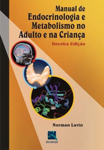 Manual De Endocrinologia E Metabolismo No Adulto E Criança