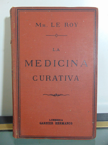 Adp La Medicina Curativa O La Purgacion Le Roy / Paris 1892