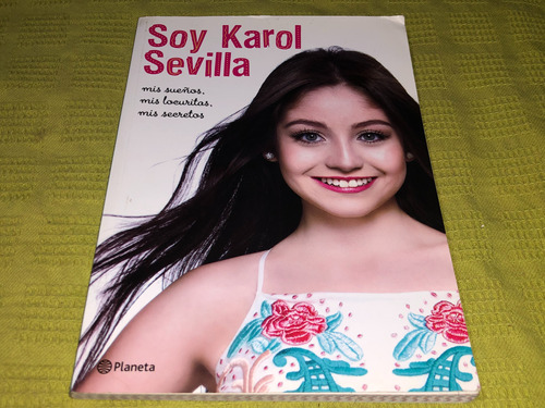 Soy Karol Sevilla - Planeta