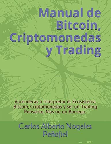 Libro: Manual De Bitcoin, Criptomonedas Y Trading: Aprendera