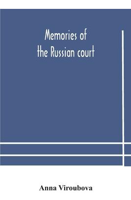 Libro Memories Of The Russian Court - Anna Viroubova