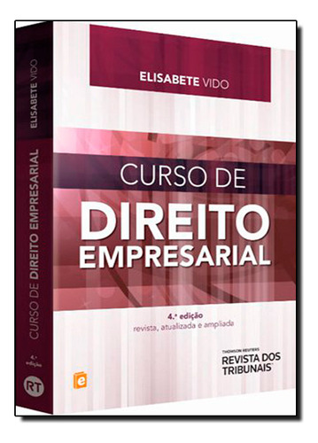 Curso De Direito Empresarial, De Elisabete  Teixeira Vido Dos Santos. Editorial Revista Dos Tribunais, Tapa Dura En Português