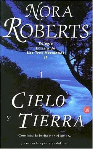 Cielo Y Tierra  B, de Roberts, Nora. Editorial Punto de Lectura en español