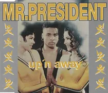Comprar Mr. President - Up'n Away Maxi-cd 1994 Dj Euromaster