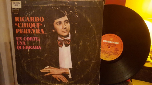 Ricardo Chiqui Pereyra Un Corte Una Quebrada Lp Vinilo Ex