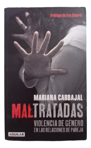 Maltratadas. Mariana Carbajal