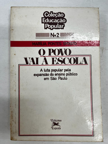 O Povo Vai À Escola Marília Pontes Sposito