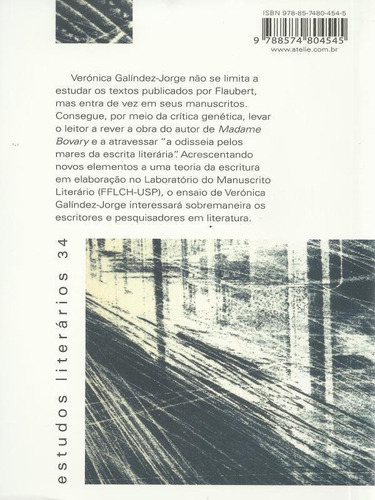 Fogos De Artifício: Flaubert E A Escritura - Vol. 34, De Galíndez-jorge, Verónica. Editora Ateliê Editorial, Capa Mole Em Português