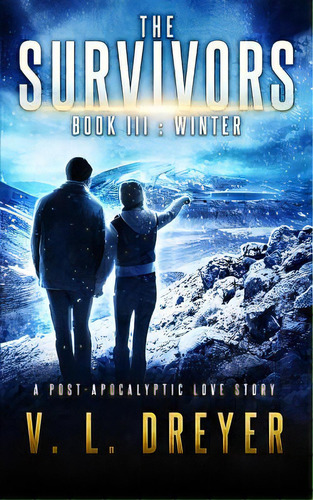 The Survivors Book Iii: Winter, De Printworks, Ck. Editorial Lightning Source Inc, Tapa Blanda En Inglés
